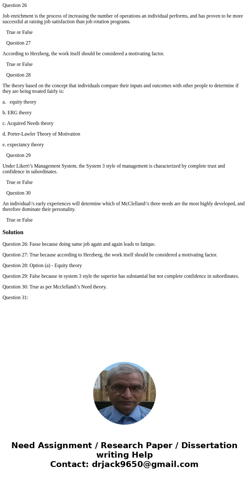 Question 26 Job enrichment is the process of increasing the number of operations an individual performs, and has proven to be more successful at raising job sat Question 26 Job enrichment is the process of increasing the number of operations an individual performs, and has proven to be more successful at raising job sat