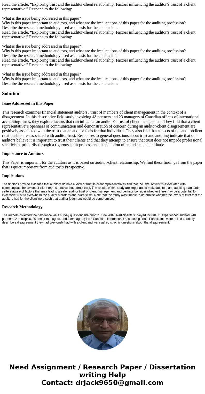 Read the article, “Exploring trust and the auditor-client relationship: Factors influencing the auditor’s trust of a client representative.” Respond to the fol  Read the article, “Exploring trust and the auditor-client relationship: Factors influencing the auditor’s trust of a client representative.” Respond to the fol