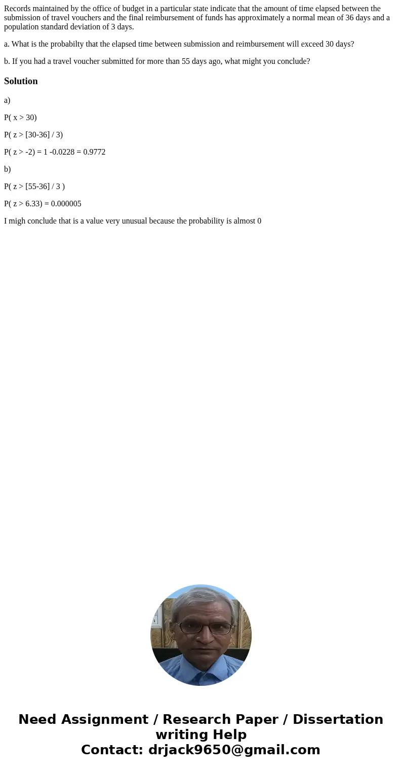 Records maintained by the office of budget in a particular state indicate that the amount of time elapsed between the submission of travel vouchers and the fina Records maintained by the office of budget in a particular state indicate that the amount of time elapsed between the submission of travel vouchers and the fina