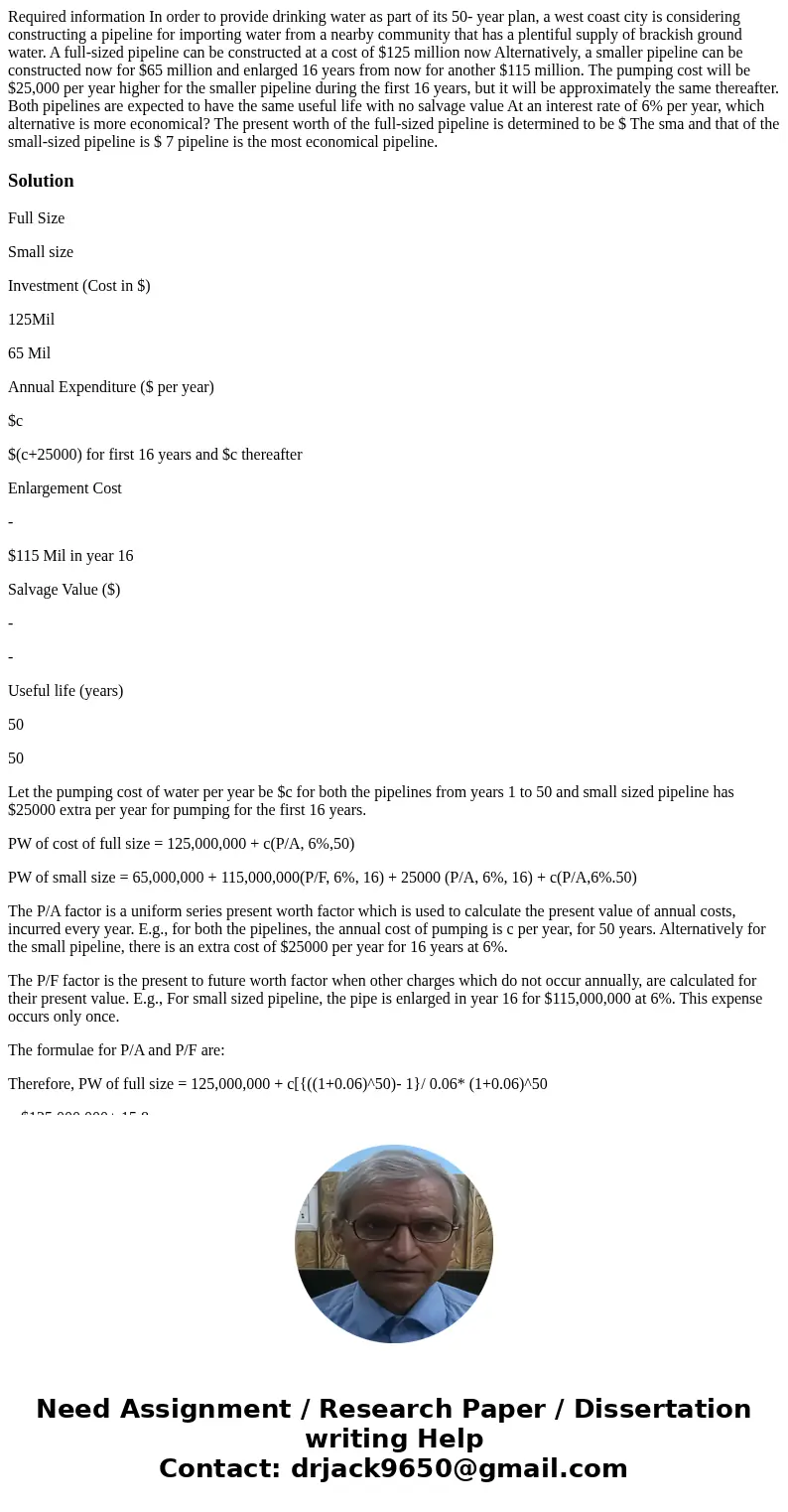 Required information In order to provide drinking water as part of its 50- year plan, a west coast city is considering constructing a pipeline for importing wa  Required information In order to provide drinking water as part of its 50- year plan, a west coast city is considering constructing a pipeline for importing wa