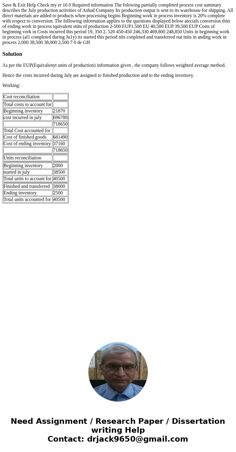Save & Exit Help Check my er 16 0 Required information The folowing partially completed process cost summary describes the July production activities of As  Save & Exit Help Check my er 16 0 Required information The folowing partially completed process cost summary describes the July production activities of As
