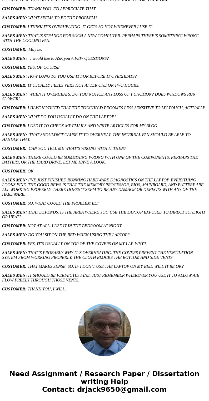 SCENARIO 3: You are part of the sales team in a field of your choice for a large company. A customer calls you to complain about how a product she purchased fr  SCENARIO 3: You are part of the sales team in a field of your choice for a large company. A customer calls you to complain about how a product she purchased fr