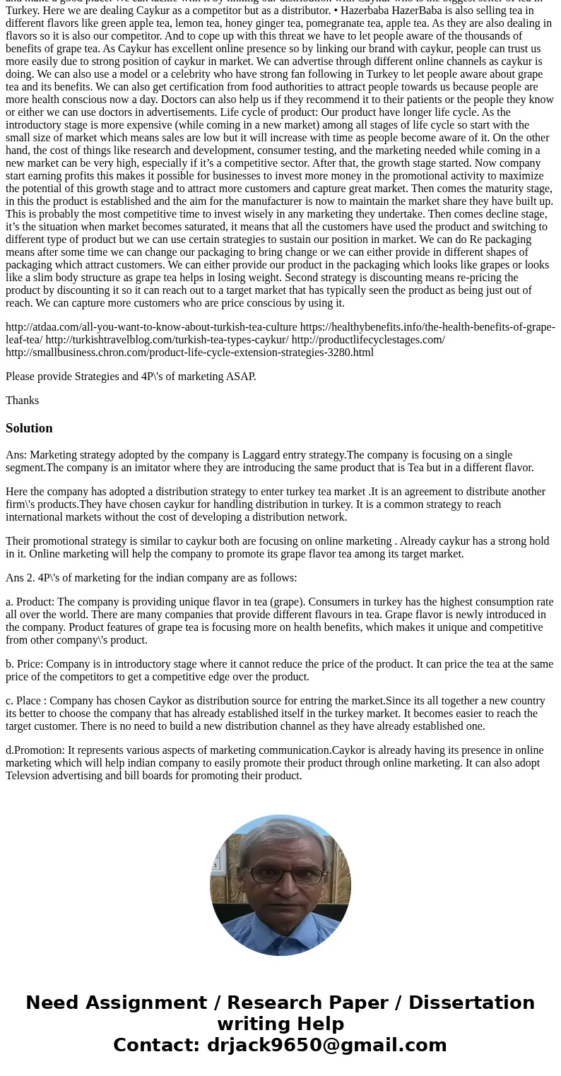 scenario: Introduction: Our project is that a local foreign company entering another country. So based on this we choose to take Indian tea to turkey. We are ch scenario: Introduction: Our project is that a local foreign company entering another country. So based on this we choose to take Indian tea to turkey. We are ch