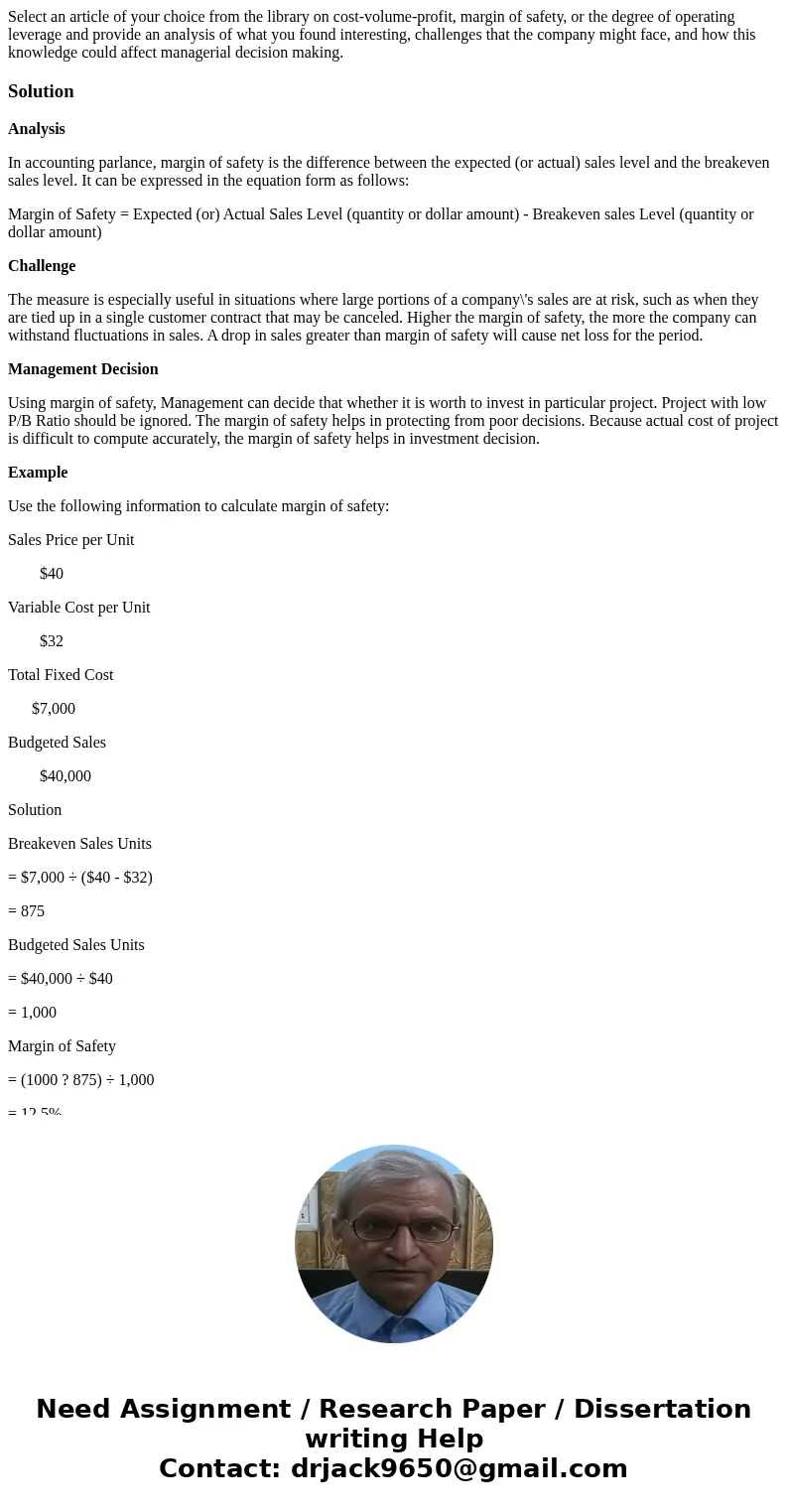 Select an article of your choice from the library on cost-volume-profit, margin of safety, or the degree of operating leverage and provide an analysis of what y Select an article of your choice from the library on cost-volume-profit, margin of safety, or the degree of operating leverage and provide an analysis of what y