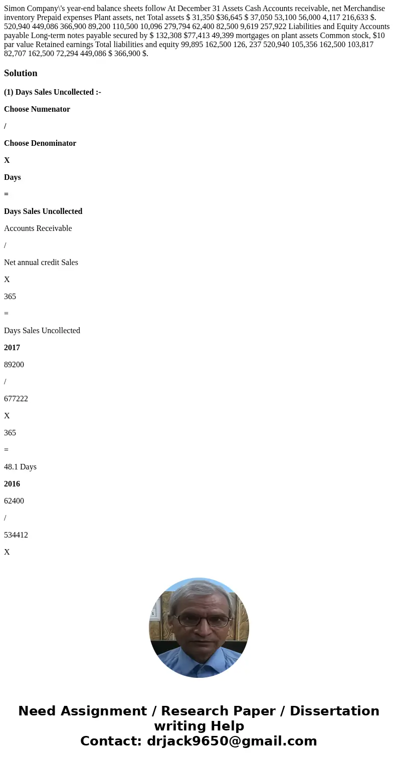 Simon Company\'s year-end balance sheets follow At December 31 Assets Cash Accounts receivable, net Merchandise inventory Prepaid expenses Plant assets, net To  Simon Company\'s year-end balance sheets follow At December 31 Assets Cash Accounts receivable, net Merchandise inventory Prepaid expenses Plant assets, net To