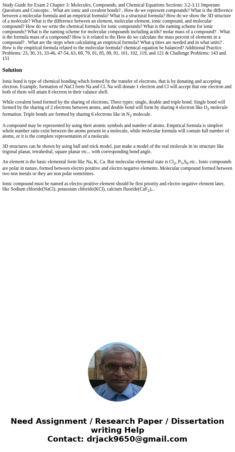 Study Guide for Exam 2 Chapter 3: Molecules, Compounds, and Chemical Equations Sections: 3.2-3.11 Important Questions and Concepts: . What are ionic and covale  Study Guide for Exam 2 Chapter 3: Molecules, Compounds, and Chemical Equations Sections: 3.2-3.11 Important Questions and Concepts: . What are ionic and covale