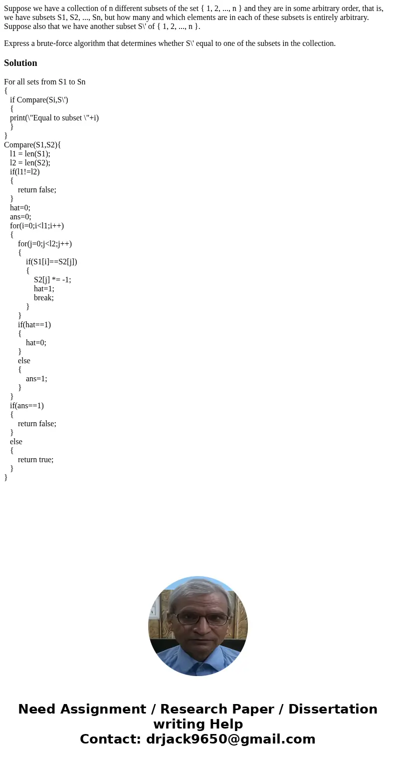 Suppose we have a collection of n different subsets of the set { 1, 2, ..., n } and they are in some arbitrary order, that is, we have subsets S1, S2, ..., Sn,  Suppose we have a collection of n different subsets of the set { 1, 2, ..., n } and they are in some arbitrary order, that is, we have subsets S1, S2, ..., Sn,