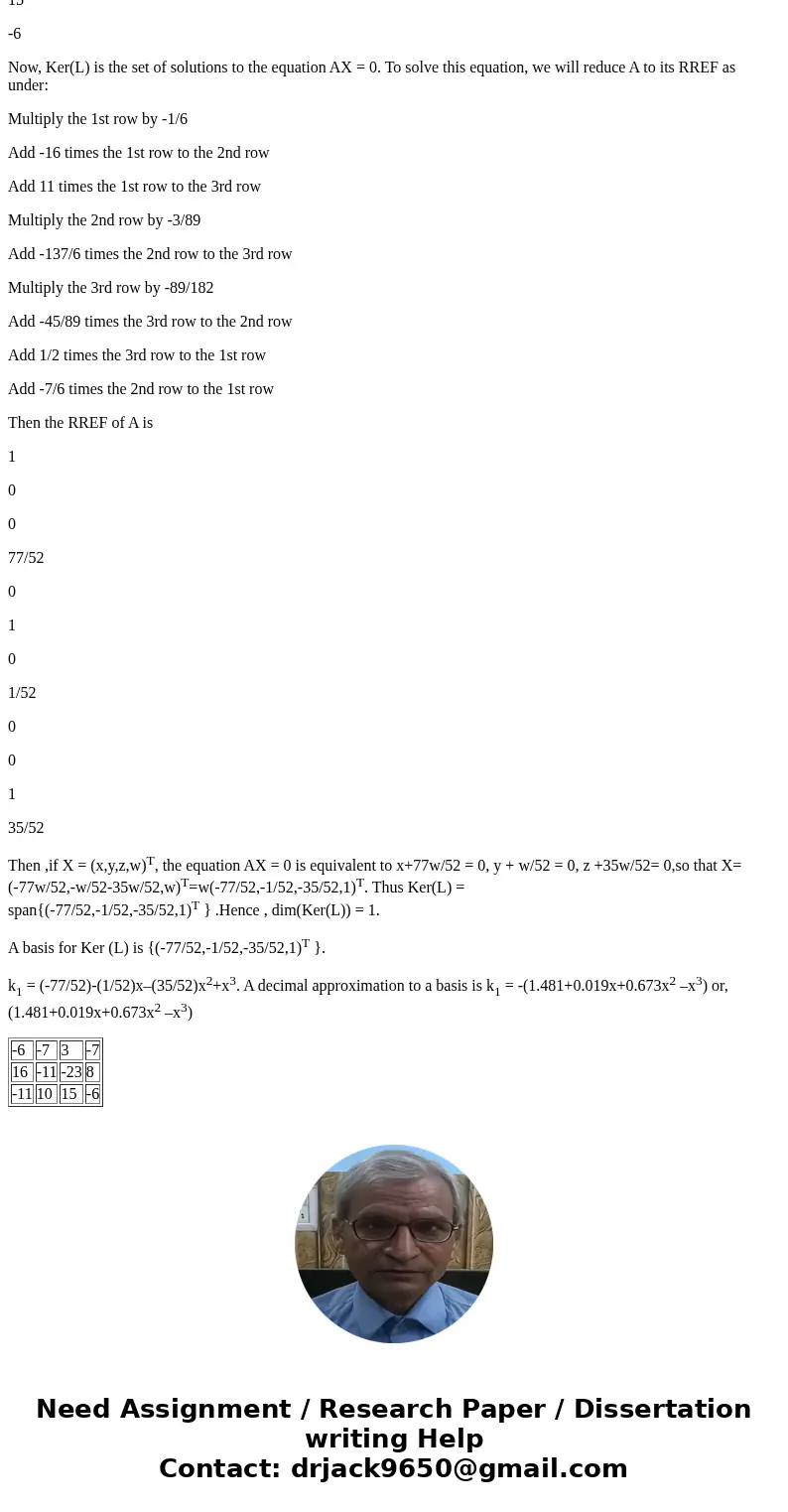 Task: Find the Kernel of a Linear ransformation Note: All entries must be integers or rational numbers in \  Task: Find the Kernel of a Linear ransformation Note: All entries must be integers or rational numbers in \