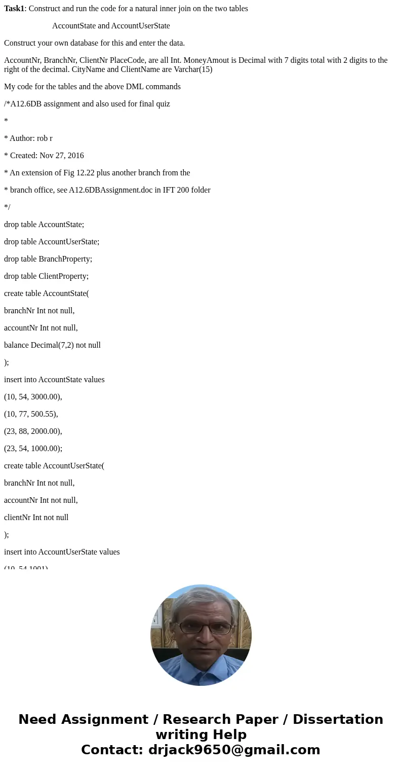 Task1: Construct and run the code for a natural inner join on the two tables AccountState and AccountUserState Construct your own database for this and enter th Task1: Construct and run the code for a natural inner join on the two tables AccountState and AccountUserState Construct your own database for this and enter th