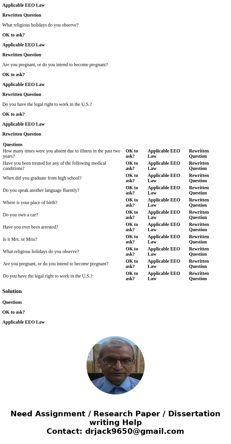 The following questions are similar to ones that might appear on a job application form or might be asked in an interview. Decide whether each question is appro The following questions are similar to ones that might appear on a job application form or might be asked in an interview. Decide whether each question is appro