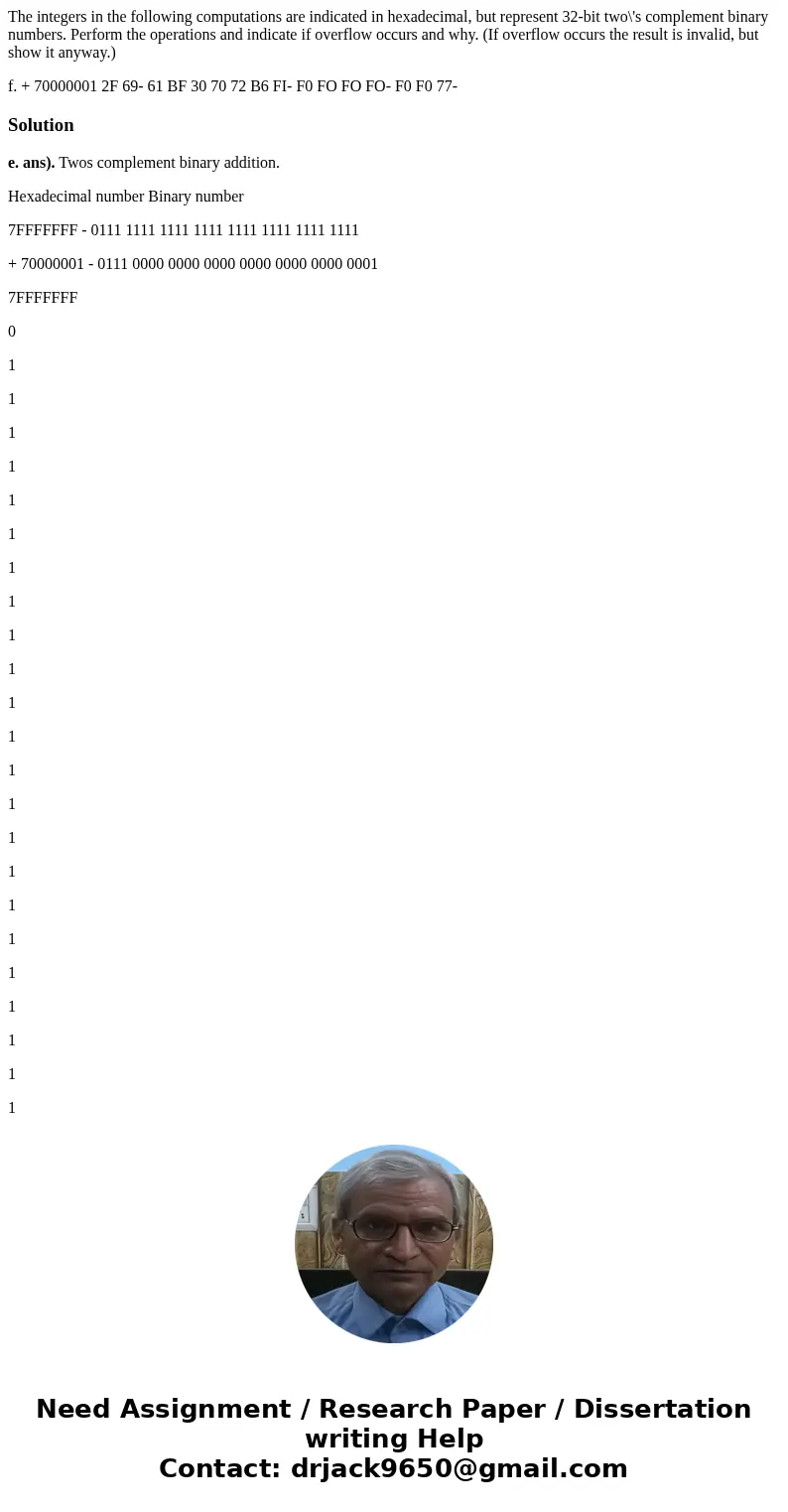 The integers in the following computations are indicated in hexadecimal, but represent 32-bit two\'s complement binary numbers. Perform the operations and indic The integers in the following computations are indicated in hexadecimal, but represent 32-bit two\'s complement binary numbers. Perform the operations and indic