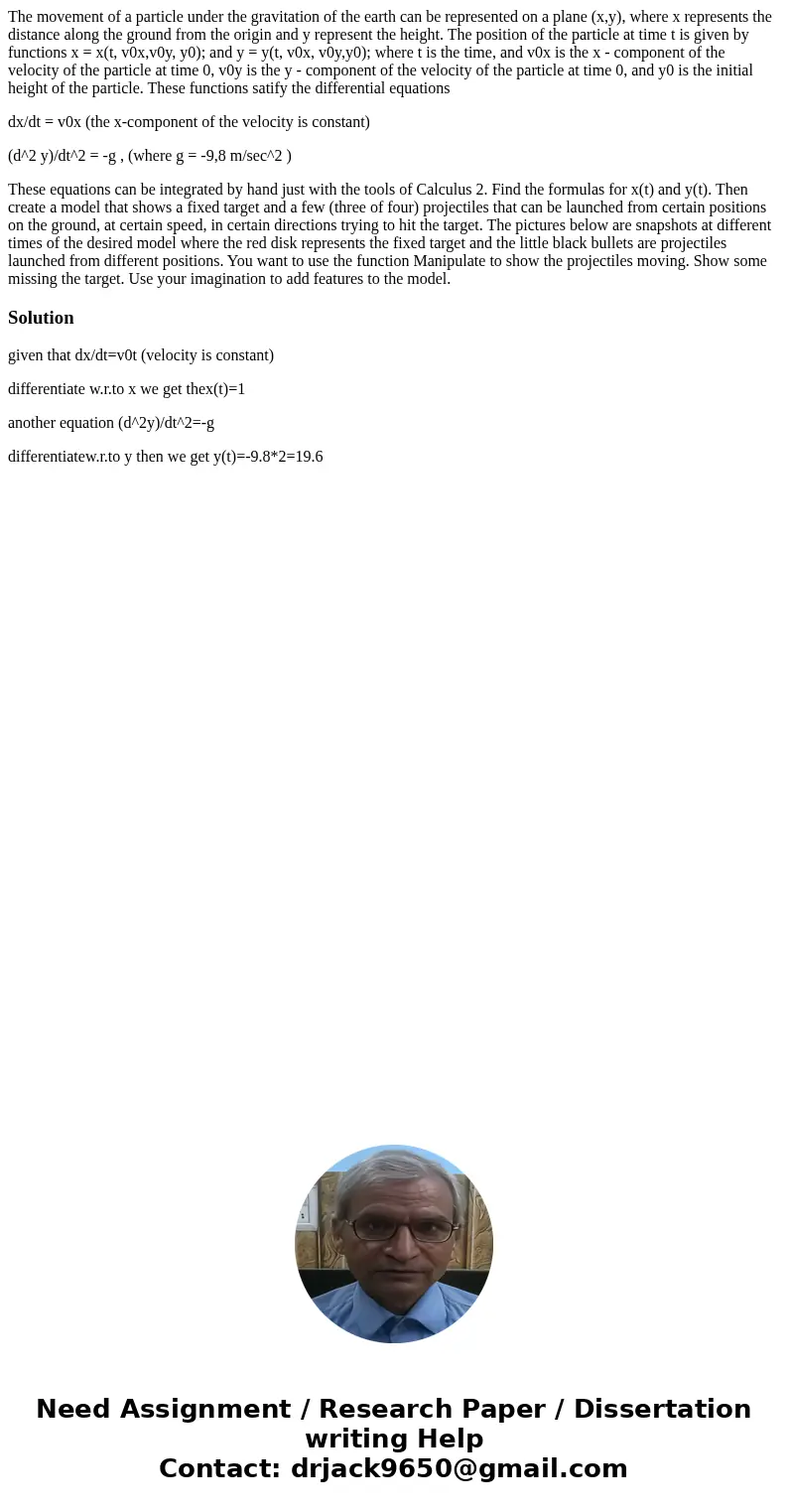 The movement of a particle under the gravitation of the earth can be represented on a plane (x,y), where x represents the distance along the ground from the ori The movement of a particle under the gravitation of the earth can be represented on a plane (x,y), where x represents the distance along the ground from the ori