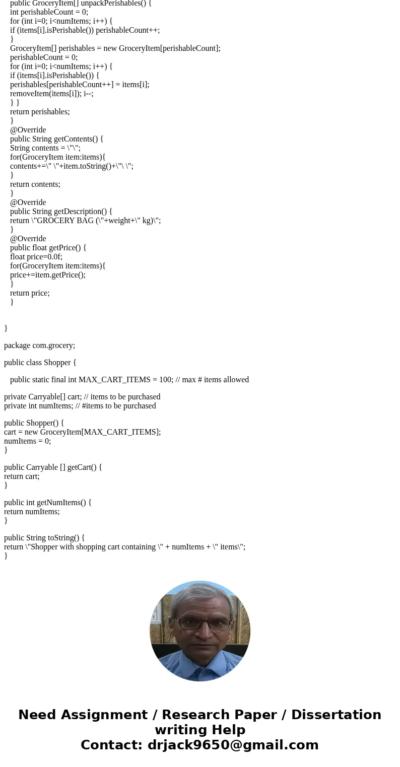 The PerishableItem Class Create a subclass of GroceryItem called PerishableItem that represents an item that can spoil. Implement a public toString() method tha The PerishableItem Class Create a subclass of GroceryItem called PerishableItem that represents an item that can spoil. Implement a public toString() method tha