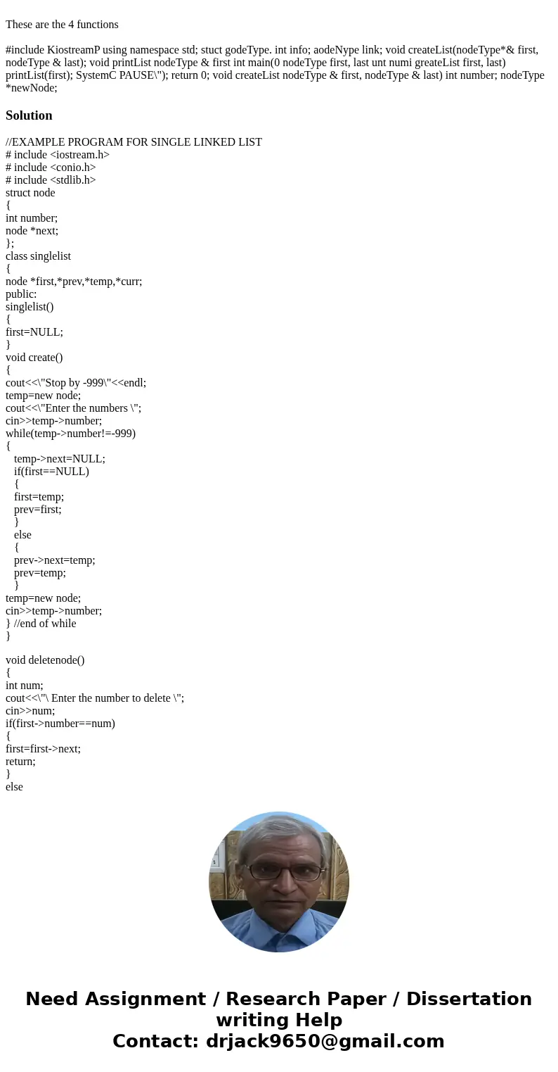 These are the 4 functions #include KiostreamP using namespace std; stuct godeType. int info; aodeNype link; void createList(nodeType*& first, nodeType &  These are the 4 functions #include KiostreamP using namespace std; stuct godeType. int info; aodeNype link; void createList(nodeType*& first, nodeType &