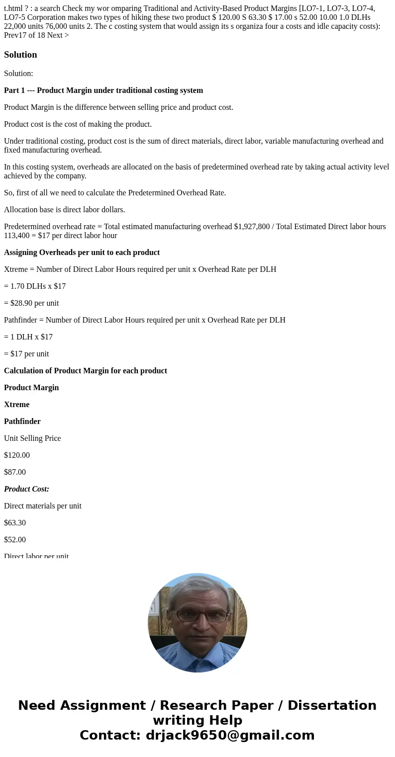 t.html ? : a search Check my wor omparing Traditional and Activity-Based Product Margins [LO7-1, LO7-3, LO7-4, LO7-5 Corporation makes two types of hiking thes  t.html ? : a search Check my wor omparing Traditional and Activity-Based Product Margins [LO7-1, LO7-3, LO7-4, LO7-5 Corporation makes two types of hiking thes