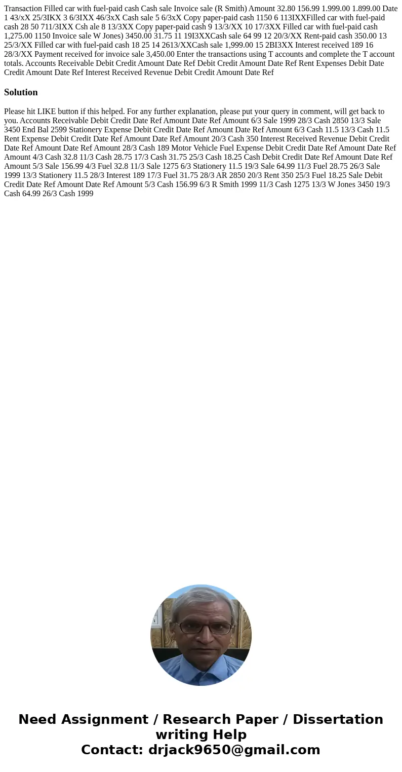 Transaction Filled car with fuel-paid cash Cash sale Invoice sale (R Smith) Amount 32.80 156.99 1.999.00 1.899.00 Date 1 43/xX 25/3IKX 3 6/3IXX 46/3xX Cash sal  Transaction Filled car with fuel-paid cash Cash sale Invoice sale (R Smith) Amount 32.80 156.99 1.999.00 1.899.00 Date 1 43/xX 25/3IKX 3 6/3IXX 46/3xX Cash sal