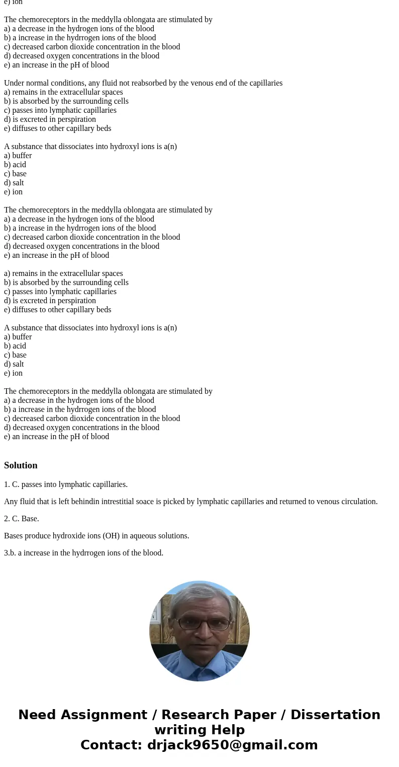 Under normal conditions, any fluid not reabsorbed by the venous end of the capillaries a) remains in the extracellular spaces b) is absorbed by the surrounding  Under normal conditions, any fluid not reabsorbed by the venous end of the capillaries a) remains in the extracellular spaces b) is absorbed by the surrounding