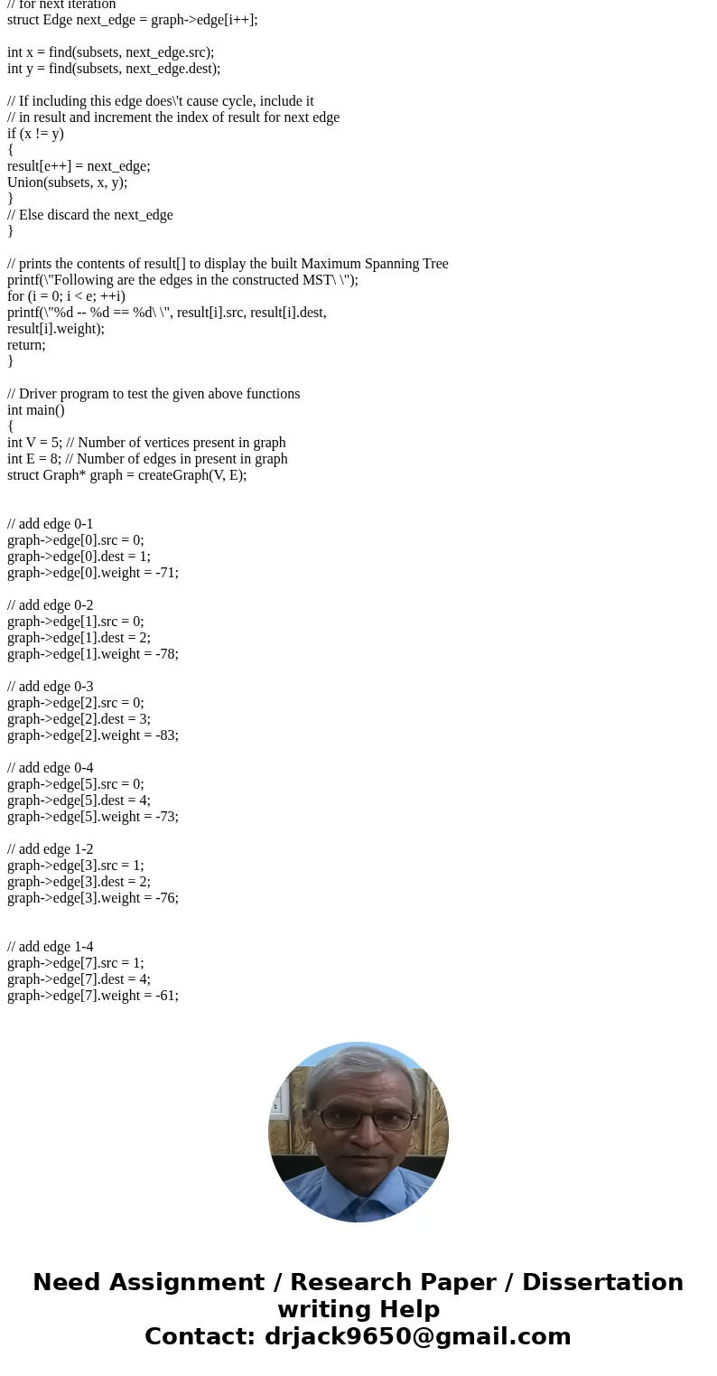 Use a modification of Kruskal\'s Algorithm to find the maximum spanning tree for the weighted graph. Give the total weight of the maximum spanning tree. What i  Use a modification of Kruskal\'s Algorithm to find the maximum spanning tree for the weighted graph. Give the total weight of the maximum spanning tree. What i
