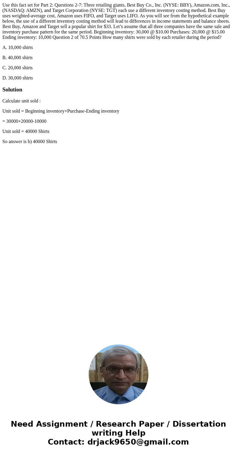 Use this fact set for Part 2: Questions 2-7: Three retailing giants, Best Buy Co., Inc. (NYSE: BBY), Amazon.com, Inc., (NASDAQ: AMZN), and Target Corporation (N Use this fact set for Part 2: Questions 2-7: Three retailing giants, Best Buy Co., Inc. (NYSE: BBY), Amazon.com, Inc., (NASDAQ: AMZN), and Target Corporation (N
