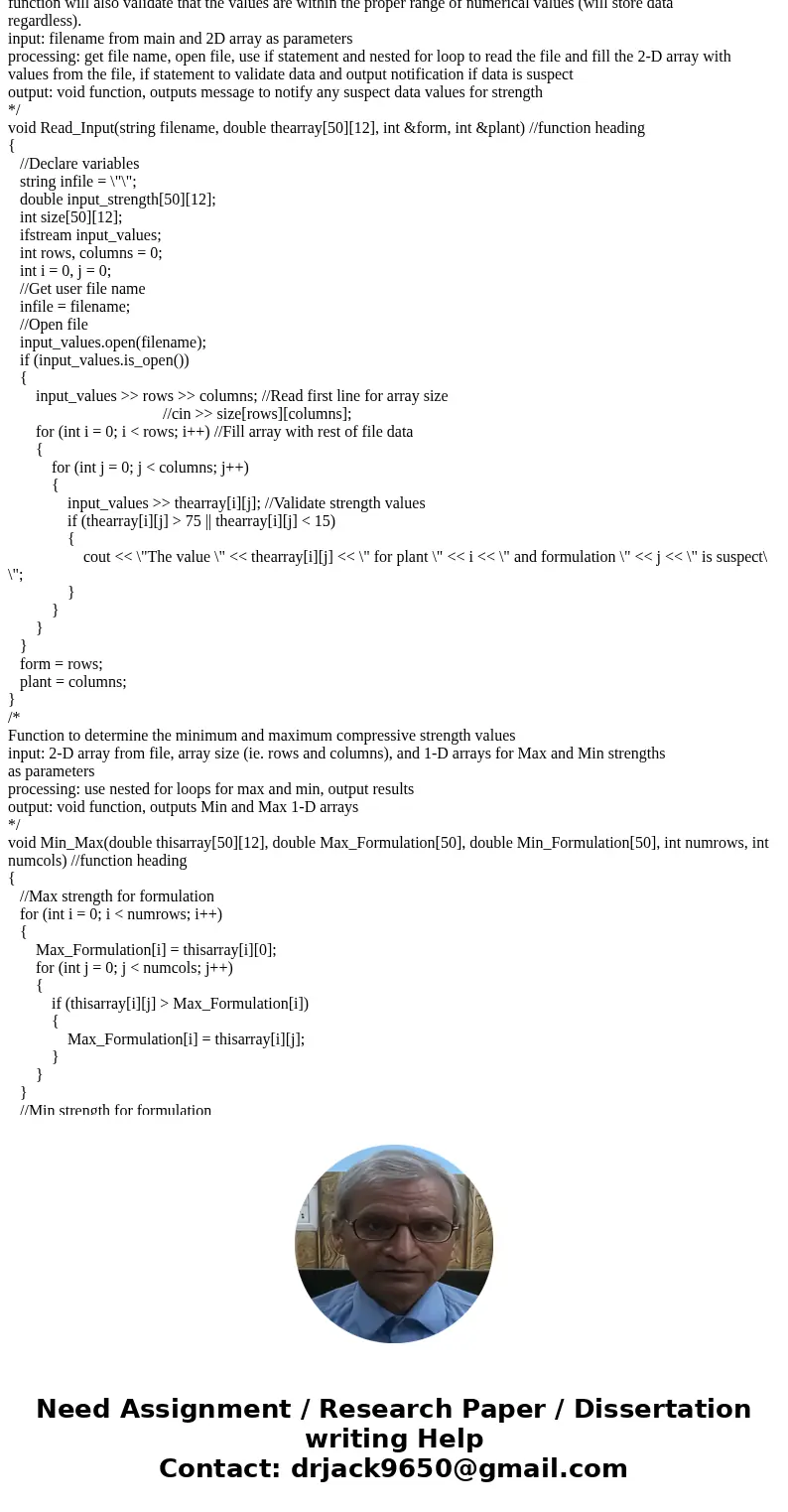 ( Using C++ The code is written, but isn\'t giving the correct arrays as outputs [Min, Max, Average] and I\'m not sure how to fix it. The code is found after th