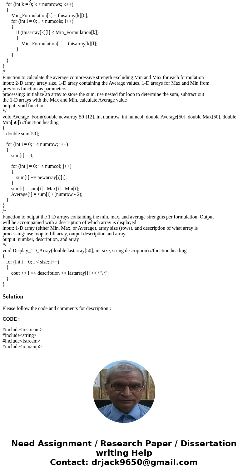 ( Using C++ The code is written, but isn\'t giving the correct arrays as outputs [Min, Max, Average] and I\'m not sure how to fix it. The code is found after th