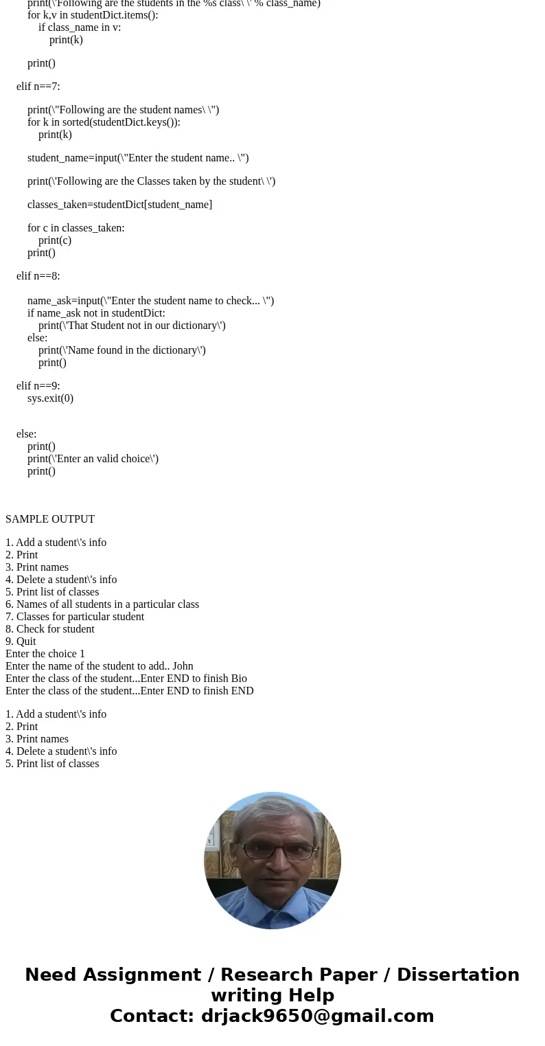 using python 3 Given the dictionary called students which maps names to lists of courses taken: studentDict = {\'Joe\ using python 3 Given the dictionary called students which maps names to lists of courses taken: studentDict = {\'Joe\