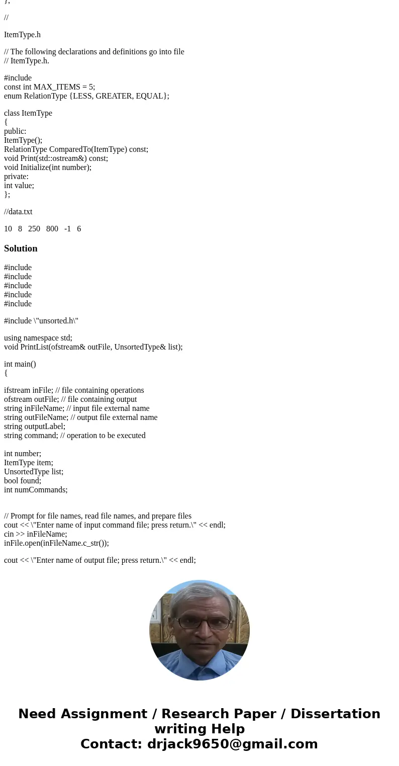 Using the C++ programming language 1. Implement the UnsortedList class to store a list of numbers that are input into the list from data.txt. - create a main.cp Using the C++ programming language 1. Implement the UnsortedList class to store a list of numbers that are input into the list from data.txt. - create a main.cp