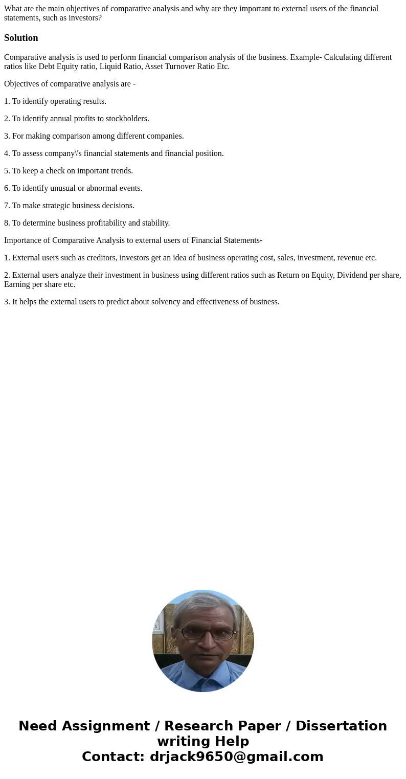 What are the main objectives of comparative analysis and why are they important to external users of the financial statements, such as investors?SolutionCompara What are the main objectives of comparative analysis and why are they important to external users of the financial statements, such as investors?SolutionCompara