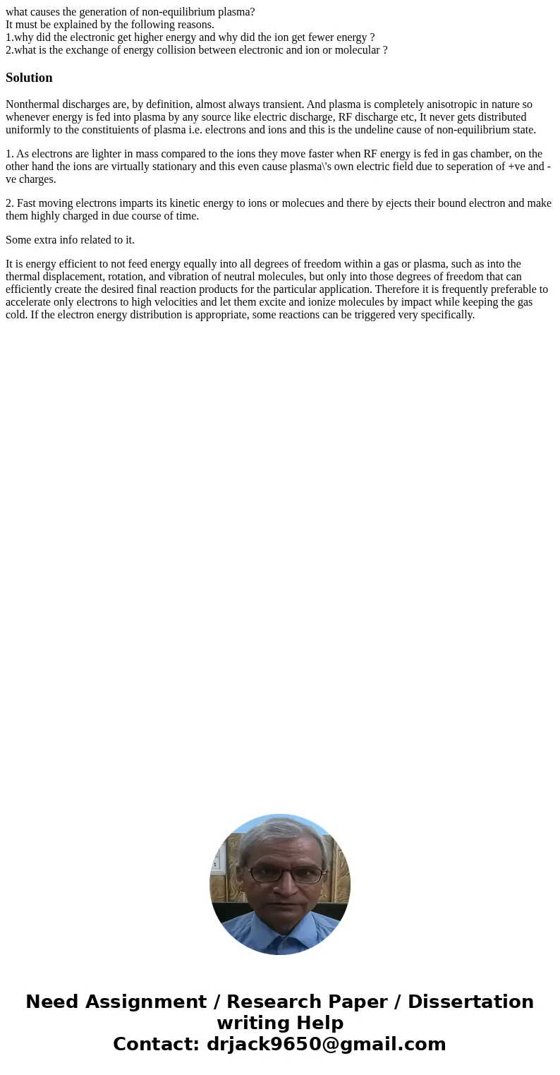 what causes the generation of non-equilibrium plasma? It must be explained by the following reasons. 1.why did the electronic get higher energy and why did the  what causes the generation of non-equilibrium plasma? It must be explained by the following reasons. 1.why did the electronic get higher energy and why did the