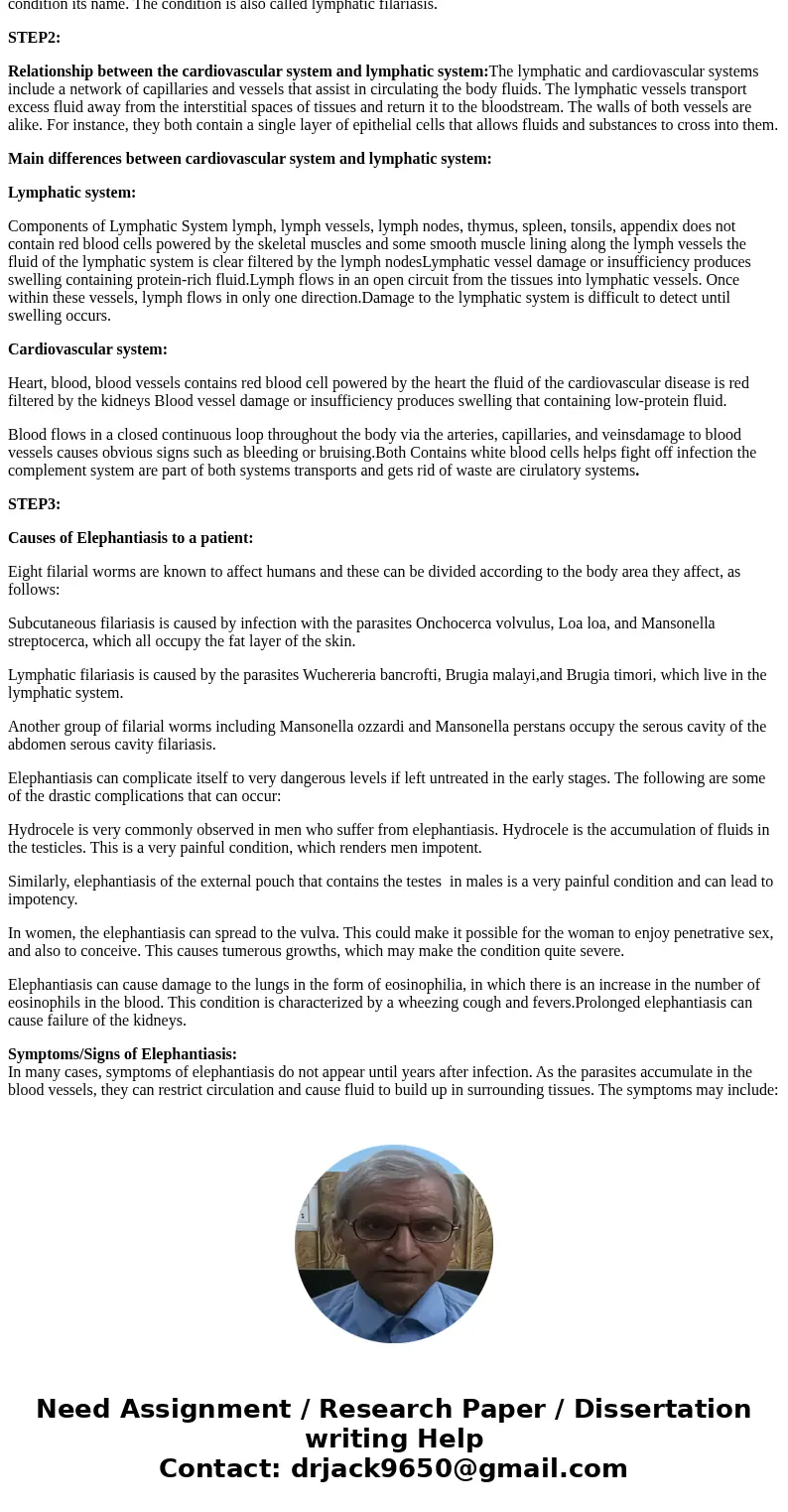 Why is the condition elephantiasis (parasitic infection that blocks lymphatic vessels) dangerous for a patient? Explain the relationship between the cardiovascu Why is the condition elephantiasis (parasitic infection that blocks lymphatic vessels) dangerous for a patient? Explain the relationship between the cardiovascu