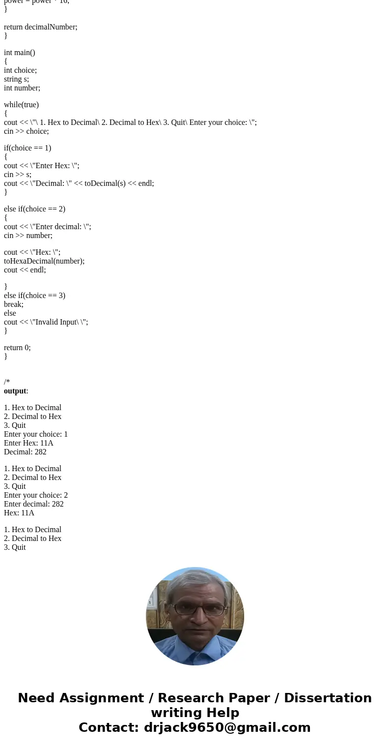 Write a C++ program that prompts the user to enter a hexadecimal digit or an integer between 0-15 and display its corresponding decimal number or hex decimal nu Write a C++ program that prompts the user to enter a hexadecimal digit or an integer between 0-15 and display its corresponding decimal number or hex decimal nu