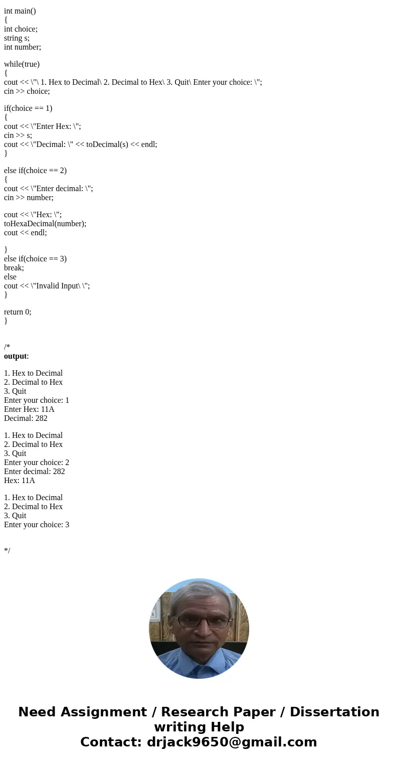 Write a C++ program that prompts the user to enter a hexadecimal digit or an integer between 0-15 and display its corresponding decimal number or hex decimal nu Write a C++ program that prompts the user to enter a hexadecimal digit or an integer between 0-15 and display its corresponding decimal number or hex decimal nu