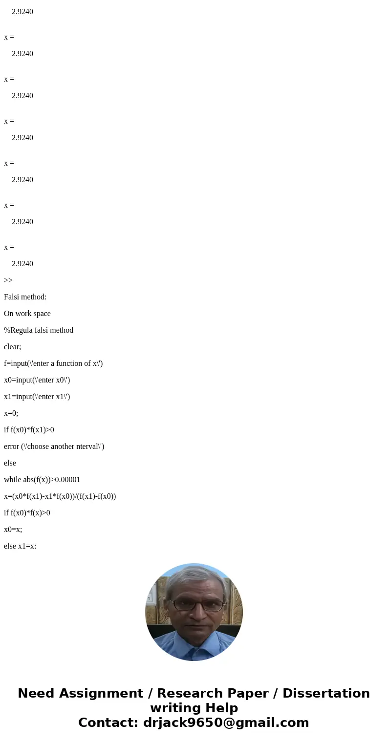 Write code to approximate^3 Squareroot 25 by applying the a) bisection method and b) false position methods to the equation x^3 - 25 = 0. Do not use bisect.p o  Write code to approximate^3 Squareroot 25 by applying the a) bisection method and b) false position methods to the equation x^3 - 25 = 0. Do not use bisect.p o