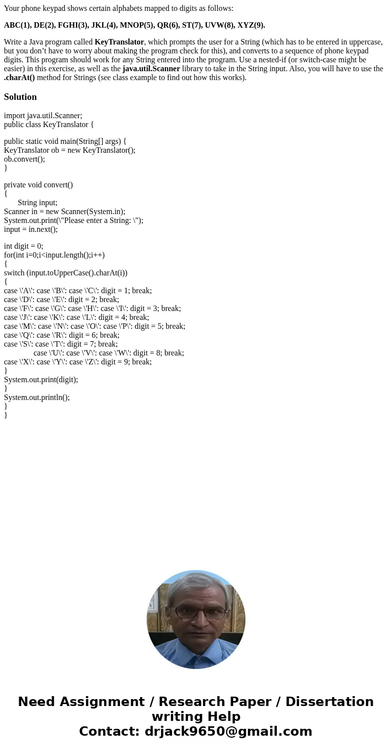 Your phone keypad shows certain alphabets mapped to digits as follows: ABC(1), DE(2), FGHI(3), JKL(4), MNOP(5), QR(6), ST(7), UVW(8), XYZ(9). Write a Java progr Your phone keypad shows certain alphabets mapped to digits as follows: ABC(1), DE(2), FGHI(3), JKL(4), MNOP(5), QR(6), ST(7), UVW(8), XYZ(9). Write a Java progr