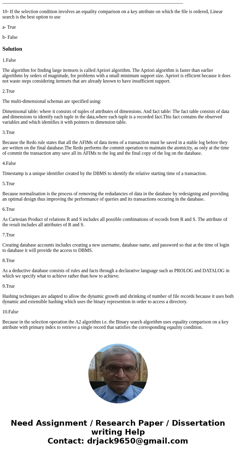 1- An algorithm for finding large itemsets is called fast find algorithm True False _______________________________ 2- Multi-dimensional schemas are specified b 1- An algorithm for finding large itemsets is called fast find algorithm True False _______________________________ 2- Multi-dimensional schemas are specified b