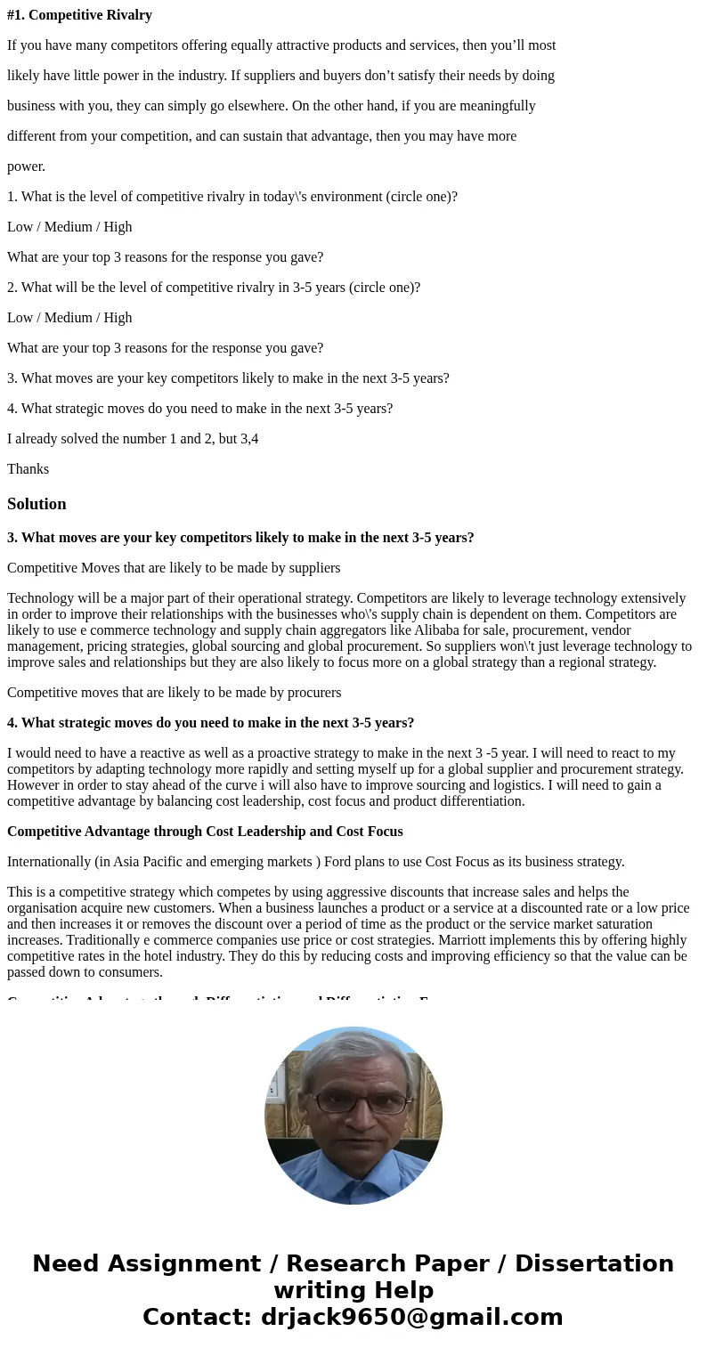 #1. Competitive Rivalry If you have many competitors offering equally attractive products and services, then you’ll most likely have little power in the industr #1. Competitive Rivalry If you have many competitors offering equally attractive products and services, then you’ll most likely have little power in the industr