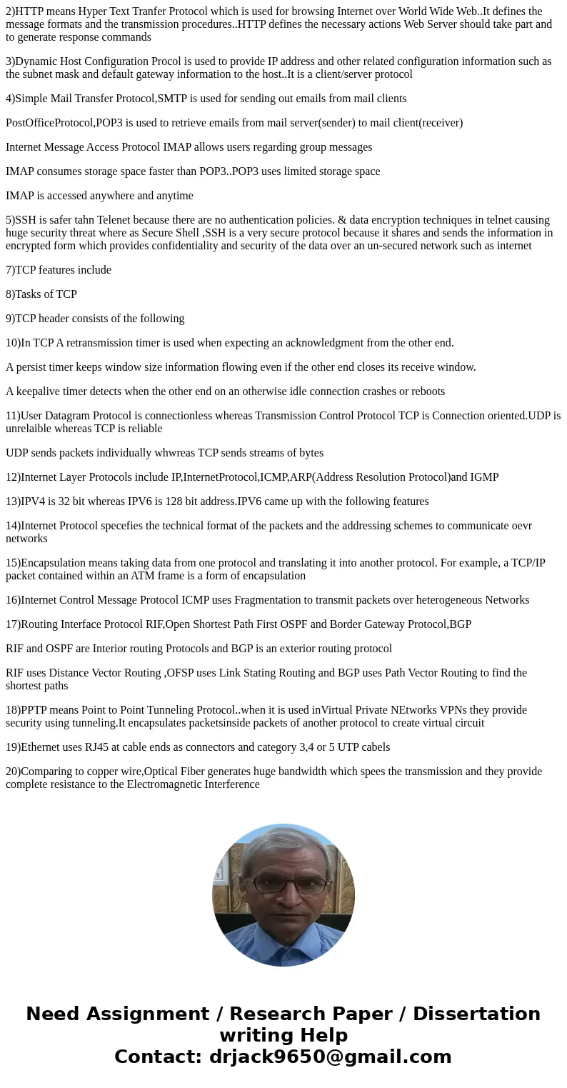 1. Name some commonly known application layer protocols. 2. What is HTTP and what do we use it for? 3. What is DHCP used for? 4. The protocols SMTP, POP3, and I 1. Name some commonly known application layer protocols. 2. What is HTTP and what do we use it for? 3. What is DHCP used for? 4. The protocols SMTP, POP3, and I