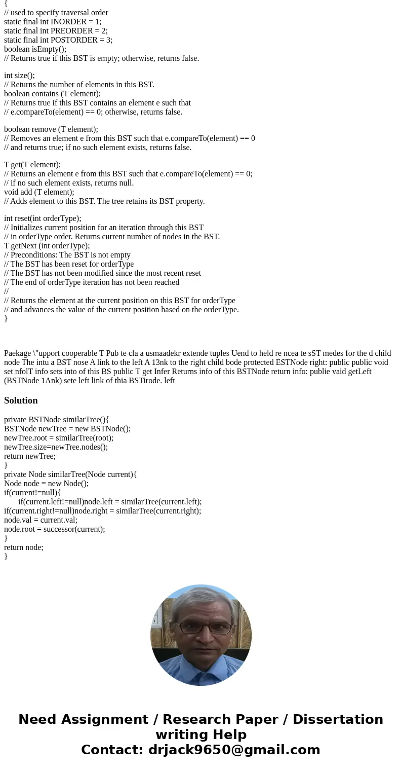 1) The Binary search tree ADT is extended to include a boolean method similarTrees that receives references to two binary trees and determines whether the shape 1) The Binary search tree ADT is extended to include a boolean method similarTrees that receives references to two binary trees and determines whether the shape