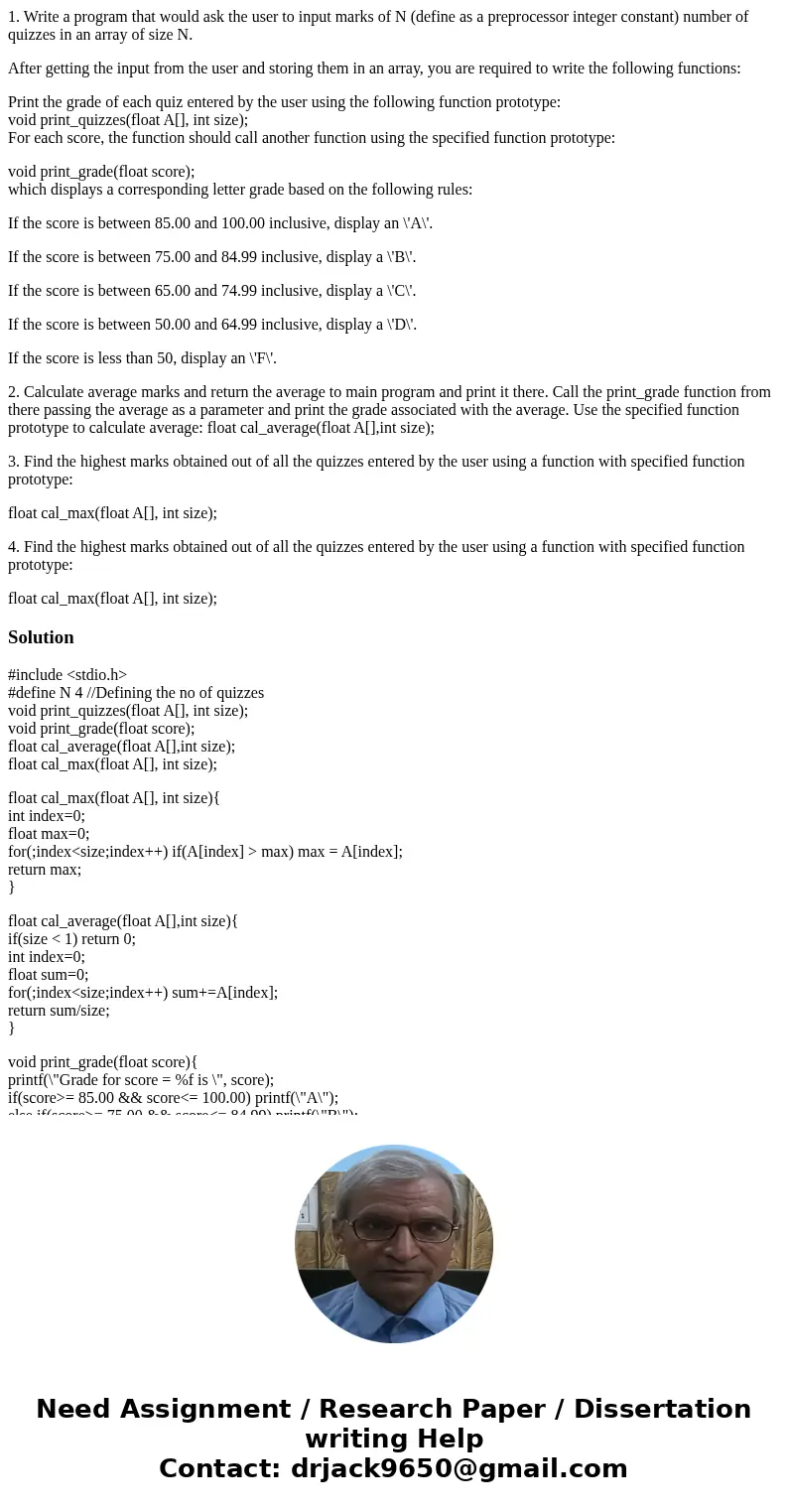 1. Write a program that would ask the user to input marks of N (define as a preprocessor integer constant) number of quizzes in an array of size N. After gettin 1. Write a program that would ask the user to input marks of N (define as a preprocessor integer constant) number of quizzes in an array of size N. After gettin