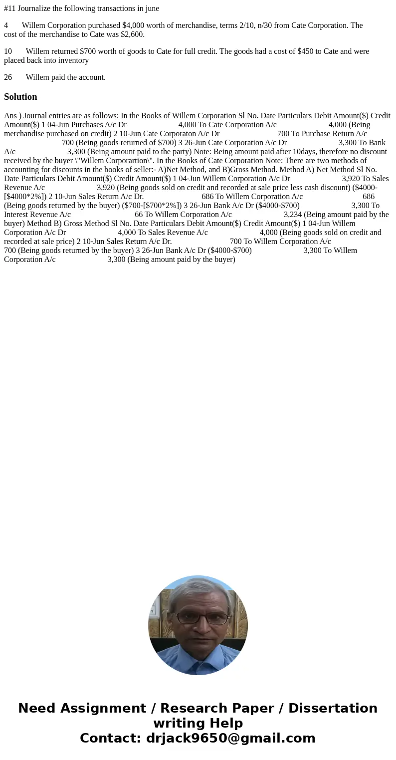 #11 Journalize the following transactions in june 4 Willem Corporation purchased $4,000 worth of merchandise, terms 2/10, n/30 from Cate Corporation. The cost o #11 Journalize the following transactions in june 4 Willem Corporation purchased $4,000 worth of merchandise, terms 2/10, n/30 from Cate Corporation. The cost o