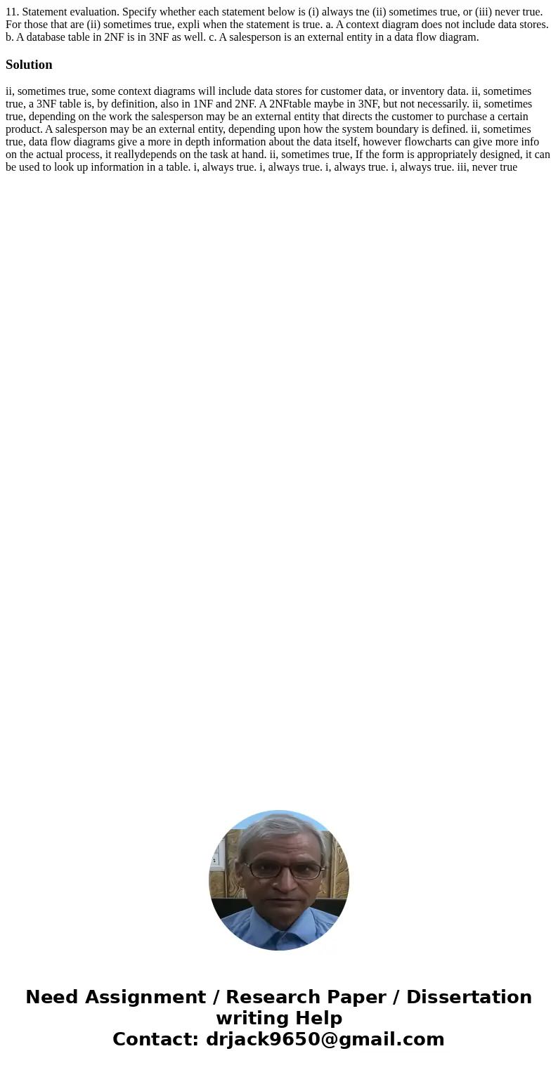 11. Statement evaluation. Specify whether each statement below is (i) always tne (ii) sometimes true, or (iii) never true. For those that are (ii) sometimes tr  11. Statement evaluation. Specify whether each statement below is (i) always tne (ii) sometimes true, or (iii) never true. For those that are (ii) sometimes tr