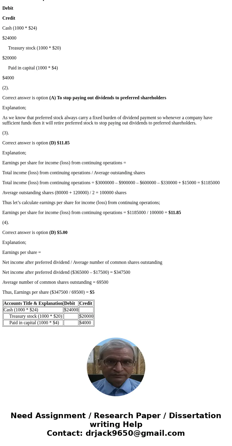 1-)Please refer to the following information for Peartree Company: • Common stock, $1.00 par, 100,000 issued, 95,000 outstanding • Paid-in capital in excess of 