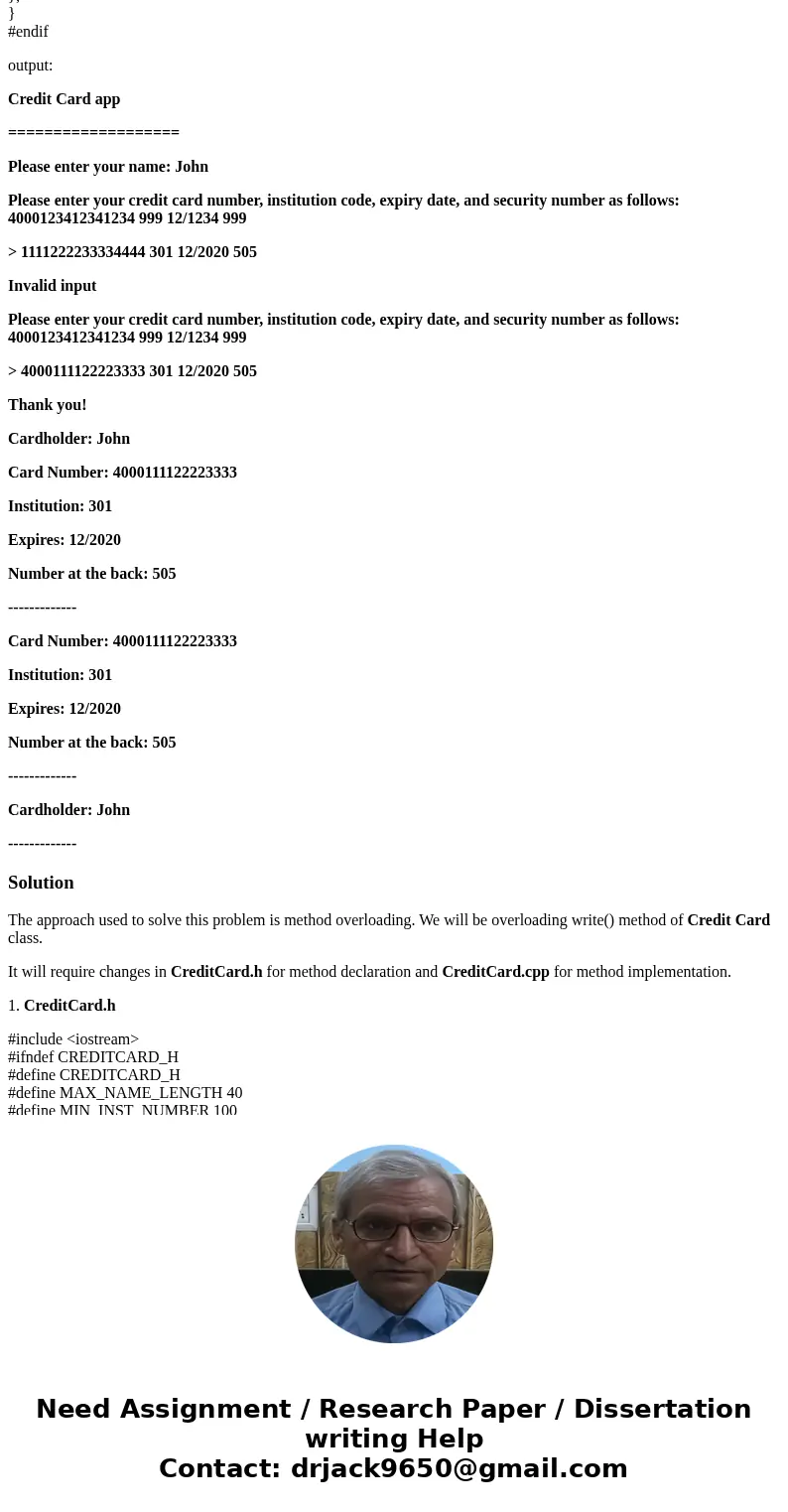2- Modify the write function of CreditCard by adding two Boolean arguments; displayName and displayCardInfo. Using the two private write functions written in pa