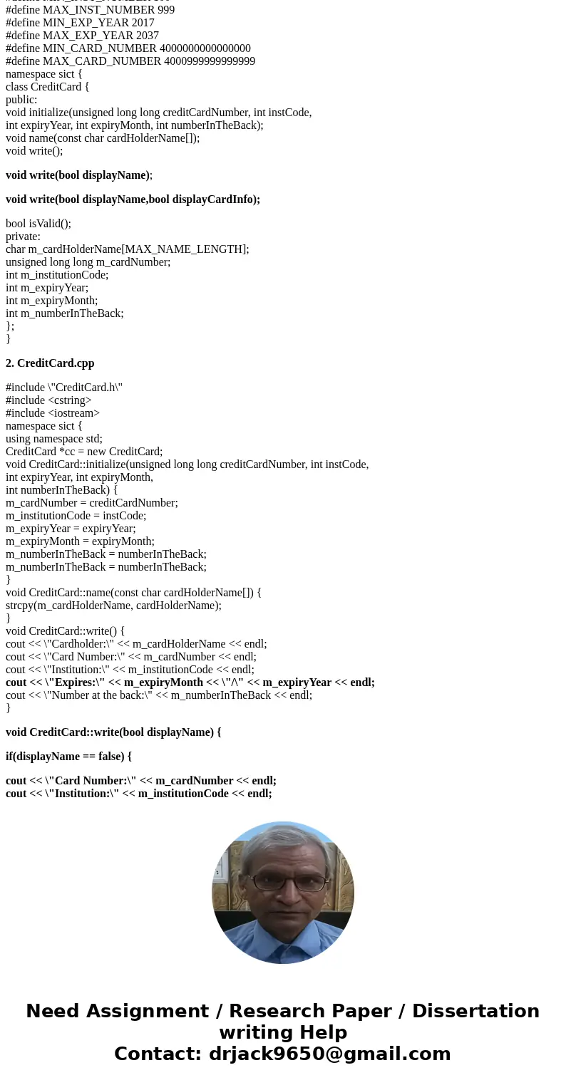 2- Modify the write function of CreditCard by adding two Boolean arguments; displayName and displayCardInfo. Using the two private write functions written in pa
