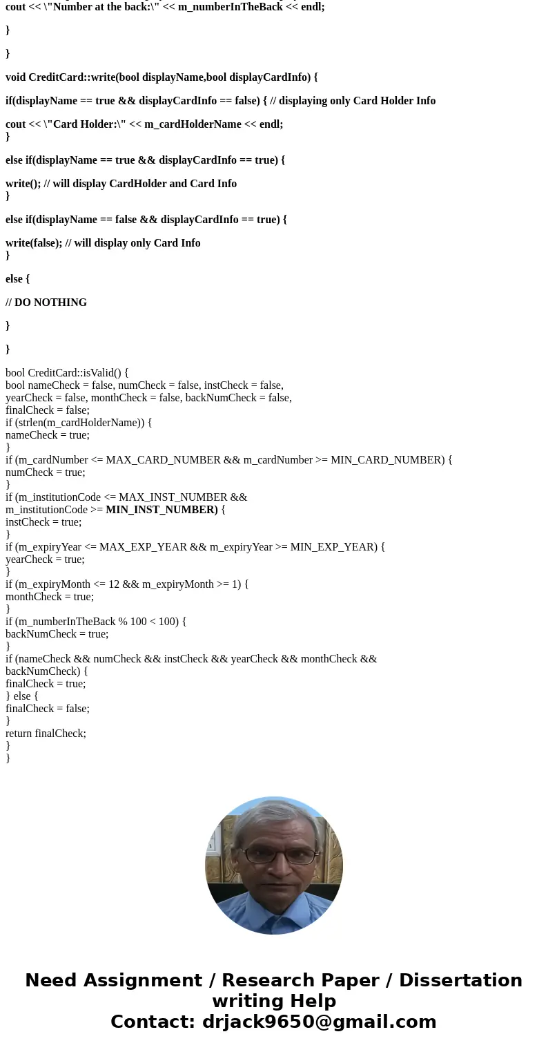 2- Modify the write function of CreditCard by adding two Boolean arguments; displayName and displayCardInfo. Using the two private write functions written in pa