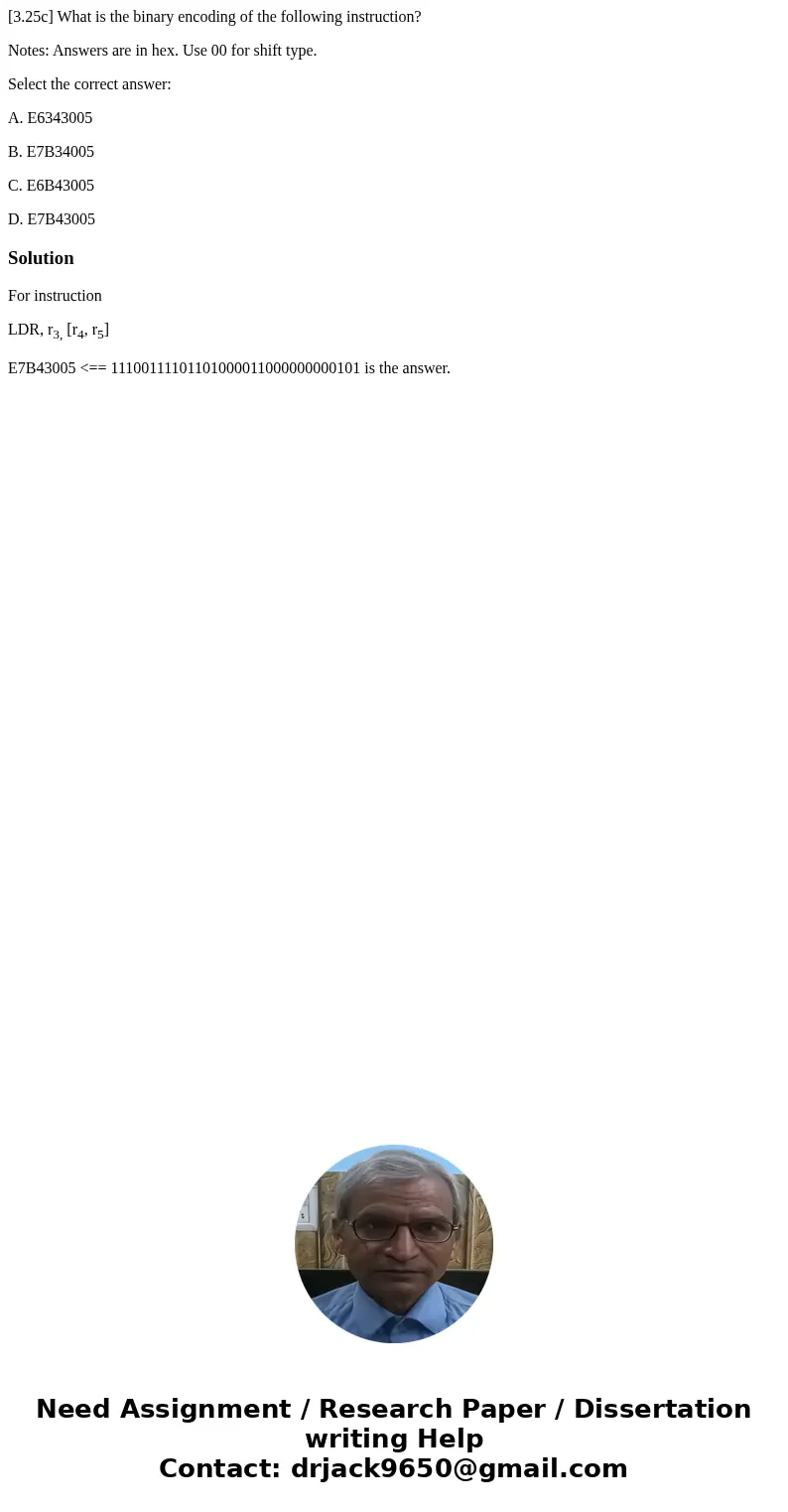 [3.25c] What is the binary encoding of the following instruction? Notes: Answers are in hex. Use 00 for shift type. Select the correct answer: A. E6343005 B. E7