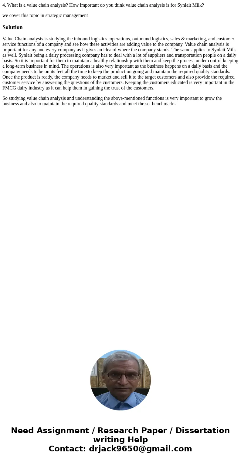 4. What is a value chain analysis? How important do you think value chain analysis is for Synlait Milk? we cover this topic in strategic managementSolutionValue 4. What is a value chain analysis? How important do you think value chain analysis is for Synlait Milk? we cover this topic in strategic managementSolutionValue