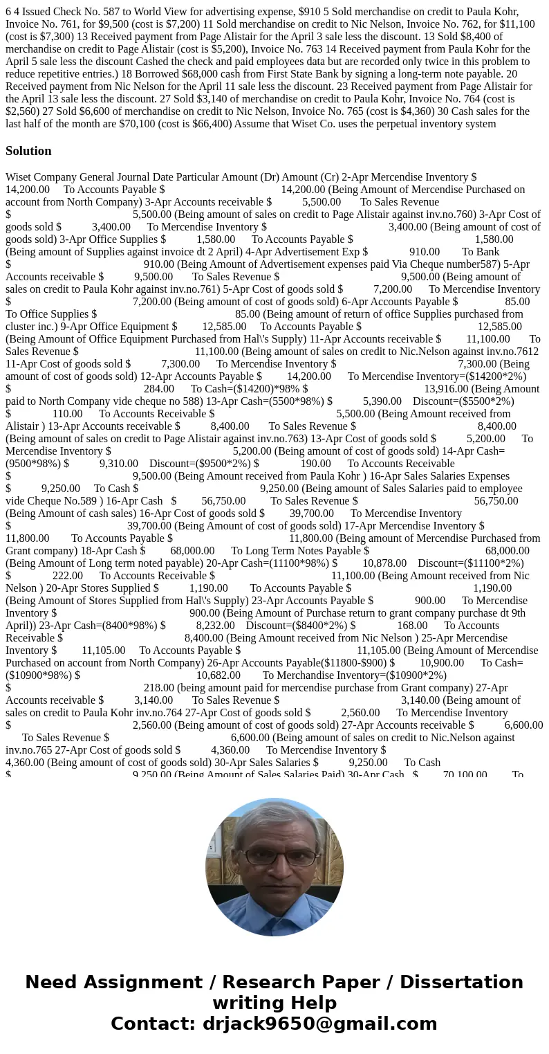 6 4 Issued Check No. 587 to World View for advertising expense, $910 5 Sold merchandise on credit to Paula Kohr, Invoice No. 761, for $9,500 (cost is $7,200) 1  6 4 Issued Check No. 587 to World View for advertising expense, $910 5 Sold merchandise on credit to Paula Kohr, Invoice No. 761, for $9,500 (cost is $7,200) 1