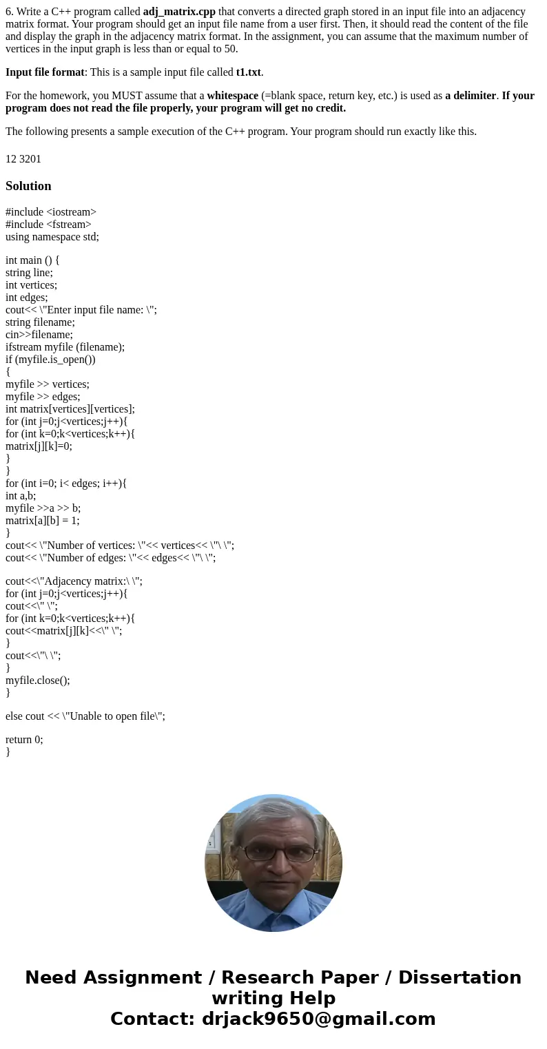6. Write a C++ program called adj_matrix.cpp that converts a directed graph stored in an input file into an adjacency matrix format. Your program should get an 