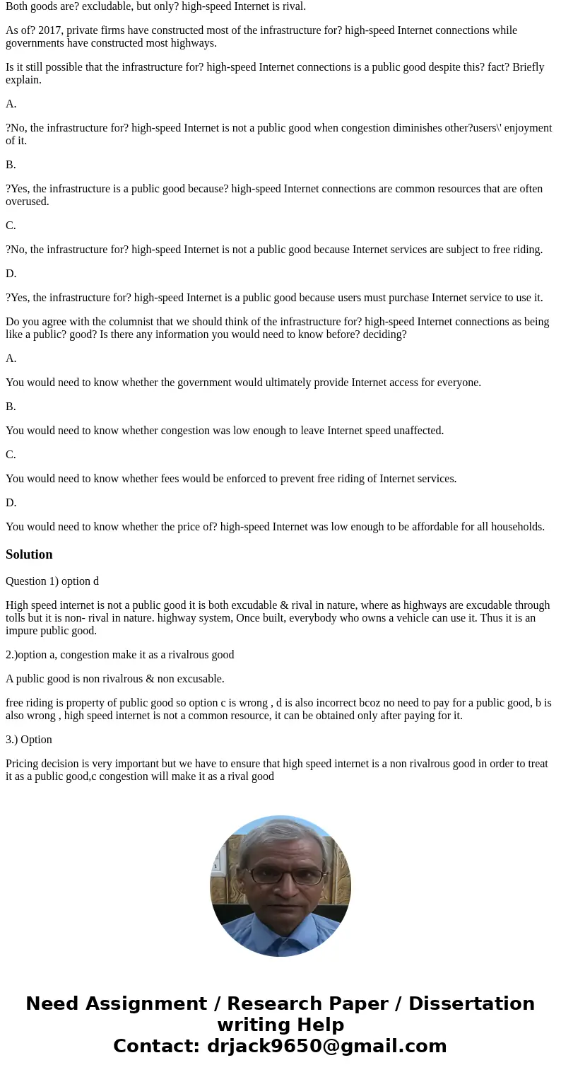 A columnist for the Wall Street Journal argues that? high-speed Internet connections are now a public? good: ?\ A columnist for the Wall Street Journal argues that? high-speed Internet connections are now a public? good: ?\